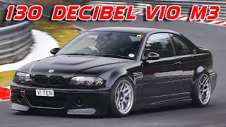 Screaming V10 swapped BMW E46 M3 breaks Nurburgring 130db noise limit [upl. by Masha829]