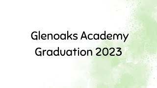 Glenoaks Academy Graduation 2023 [upl. by Nnylyar]