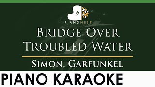 Simon Garfunkel  Bridge Over Troubled Water  LOWER Key Piano Karaoke Instrumental  So Hyang [upl. by Welcome]