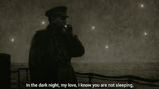 Dark is the Night  Soviet WW2 Song [upl. by Nedac231]