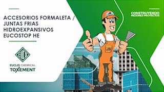 Curso accesorios formaleta juntas frías hidroexpancivos para construcción acol obras albañiles [upl. by Atinwahs]