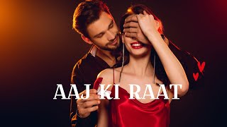 Sachin Jigar  Aaj Ki Raat Lyrics [upl. by Mirna951]