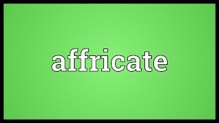 Affricate Meaning [upl. by Randolf133]