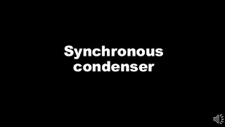 What is Synchronous Condenser [upl. by Ecart]