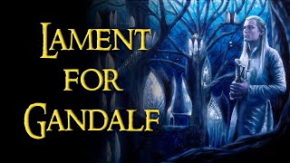 Lament for Gandalf  Quenya and Sindarin Lyrics [upl. by Koralle742]