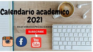 CALENDARIO ACADEMICO 2021 MINISTERIO DE EDUCACIÓN NACIONAL CALENDARIO A Y B 👫🤗🤔 [upl. by Yahsan]