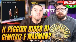 Scatola Nera  Gemitaiz Madman  REACTION pt 1  Arcade Boyz [upl. by Nnahgem]