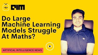 Do Large Machine Learning Models Struggle At Maths and more [upl. by Spada]