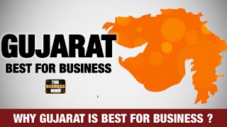 Why Gujarat Is Best For Business [upl. by Peregrine]