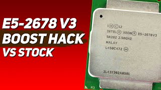 🇬🇧 e5 2678 v3 stock vs boost hack [upl. by Ettedo549]