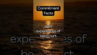 Commitment FactsCommitment Phobia Healing from Relationship Scars [upl. by Okier]