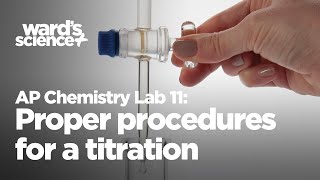 AP Chemistry Lab 11  Proper Procedures for a Titration [upl. by Ribak]