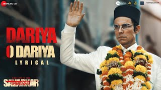 Dariya O Dariya  Swatantrya Veer Savarkar  Randeep Hooda Ankita  Anu Malik Raj Barman  Lyrical [upl. by Anin]