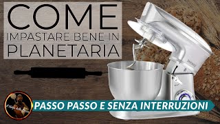 COME IMPASTARE BENE IN PLANETARIA  Passo passo e senza interruzioni [upl. by Gibbons329]