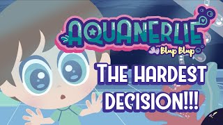 The hardest decision AQUANERLIES  Distroller USA [upl. by Eimas]