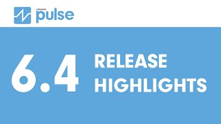 Pulse 64 Release Highlights [upl. by Alfonse]