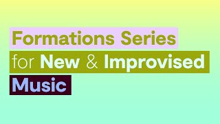 Concert Formations Series for New amp Improvised Music  October 17 2024 [upl. by Atsiuqal]