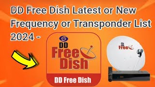 DD Free Dish Latest or New Frequency or Transponder List 2024DD FreeDD Free Dish New update today [upl. by Yasibit]