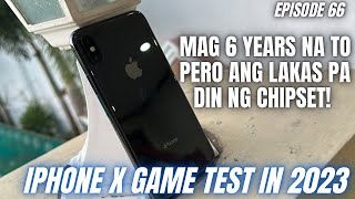 IPHONE X Game Test in 2023 KAYA PA MAKIPAG SABAYAN NITO SA GAMING Episode 66 Throwback Series [upl. by Enneire]