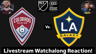 Colorado Rapids Vs LA Galaxy 2024 MLS Cup Playoffs Western Quarterfinals Live Watchalong Reaction [upl. by Groos]