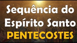 Sequência do Espírito Santo Pentecostes [upl. by Shem]