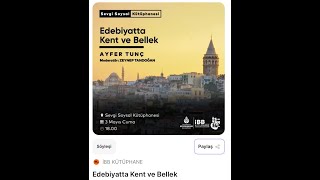 Edebiyatta Kent ve Bellek 2Bölüm Yazar Ayfer Tunç  Moderatör Zeynep Tandoğan İBB 3 Mayıs 2024 [upl. by Eiger]