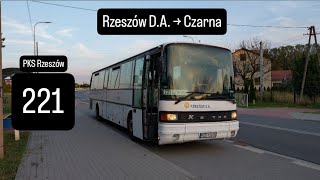 PKS Rzeszów linia 221 Rzeszów DA → Czarna [upl. by Penthea]