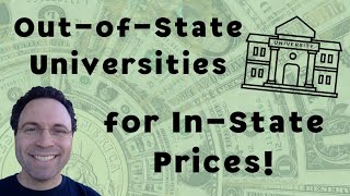 OutofState Universities for InState Prices [upl. by Hadeis]