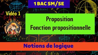 Proposition — Fonction propositionnelle — Notions de logique — 1 BAC SMSE [upl. by Herriott]