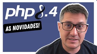 💪 PHP 84  CONFIRA AS NOVIDADES 👊 NÃO TEM PRA NINGUÉM [upl. by Assisi]