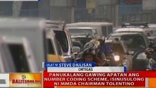 Panukalang gawing apatan ang number coding scheme isinusulong ni MMDA Chairman Tolentino [upl. by Ahcsas798]