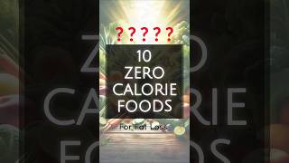 Zero Calorie Foods 😍 Weight Loss fatloss weightloss [upl. by Nuahsyar879]