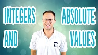 Integers and Absolute Values [upl. by Aerdnek]