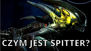 Czym Jest Spitter Xenomorph Plujący Kwasem [upl. by Doreen]