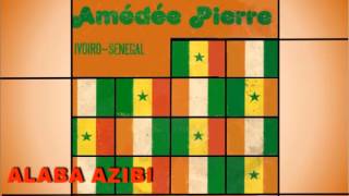 AMEDEE PIERRE  ALABA AZIBI [upl. by Iem]