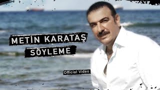 METİN KARATAŞ  SÖYLEME İkrar  2004  Official Video © [upl. by Margreta753]