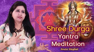 Worship Shree Durga Yantra For Courage And Victory  Neeta Singhal [upl. by Lindsay]