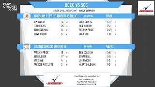 Durham City CC Under 15 Blue v Sacriston CC Under 15 [upl. by Yentiw333]