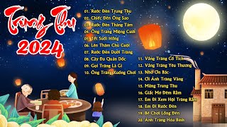 LK Rước Đèn Trung Thu  LK Nhạc Trung Thu 2024 Mới Nhất Cực Vui Nhộn [upl. by Einaeg]