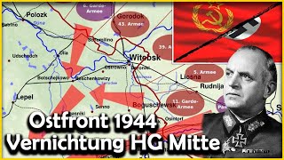 Ostfront 1944  Vernichtung der Heeresgruppe Mitte [upl. by Marcia]