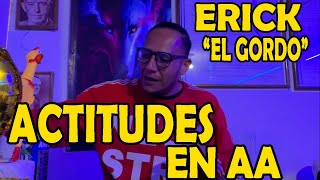 ERICK quotEL GORDOquot GRUPO ROMPIENDO CADENAS  TEMA ACTITUDES EN AA [upl. by Ahsilav]