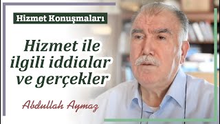 Hizmet Konuşmaları  1  Abdullah Aymaz Ağabey [upl. by Armitage]