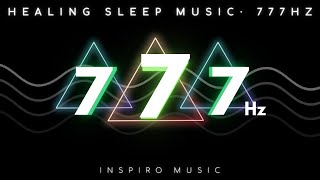 SLEEP MUSIC  777hz  BLACK SCREEN  Attract abundance  Positivity  Healing Energy [upl. by Dray]