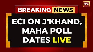 ECI Announces Election Dates For Maharashtra And Jharkhand LIVE  Maha Polls  Jkhand Poll Dates [upl. by Ellord]