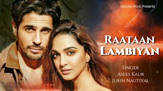 Raatan Lambiyan Full Audio  Shershaah  Sidharth – Kiara  Jubin Nautiyal Asees Kaur  Tanishk B [upl. by Etteroma275]