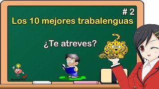 Los 10 mejores trabalenguas  parte 2 [upl. by Rossuck5]