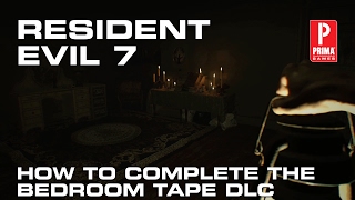 Resident Evil 7  How to Complete the Bedroom Tape DLC [upl. by Dare]