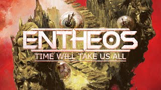 Entheos  Time Will Take Us All FULL ALBUM [upl. by Centeno]