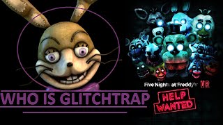 WHO IS Glitchtrap FNAF VR explained [upl. by Nohsreg]