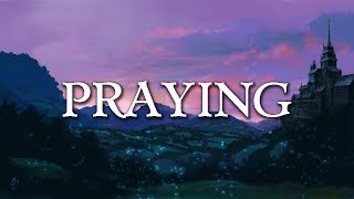 Kesha  Praying LyricsLyrics Video [upl. by Petulah718]